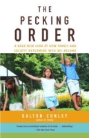 The Pecking Order: A Bold New Look at How Family and Society Determine Who We Become артикул 9970c.