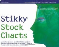 Stikky Stock Charts: Learn The 8 Major Stock Chart Patterns Used By Professionals And How To Interpret Them To Trade Smart--in OSne Hour, Guaranteed (Stikky) артикул 9972c.