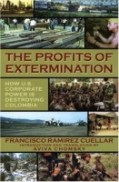 The Profits of Extermination: Big Mining in Colombia артикул 9987c.