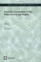 Economic Cooperation in the Wider Central Asia Region (World Bank Working Papers) (World Bank Working Papers) артикул 9999c.