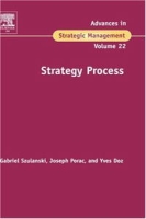 Strategy Process, Volume 22 (Advances in Strategic Management) артикул 10023c.