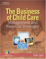 The Business of Child Care: Management and Financial Strategies артикул 10059c.