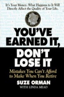 You've Earned It, Don't Lose It : Mistakes You Can't Afford to Make When You Retire артикул 10096c.