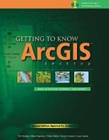 Getting to Know ArcGIS Desktop: The Basics of ArcView, ArcEditor, and ArcInfo Updated for ArcGIS 9 (Getting to Know series) артикул 9996c.